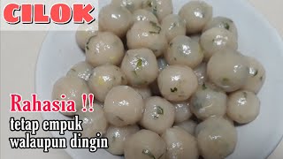 RESEP CILOK ENAK  TETAP EMPUK WALAU DINGIN [upl. by Perni]