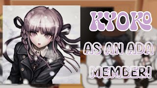 ★  ADA react to KYOKO as an new agency member  DANGANRONPA X BSD  watch in 2x ⚠️  SPOILERS [upl. by Acino]