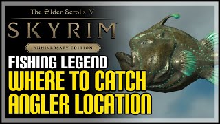 Angler Location Skyrim How to Catch Angler Fish [upl. by Himelman]