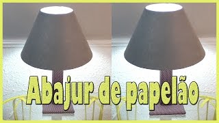 Abajur Feito Com Caixa de Papelão Diy faça você mesmo [upl. by Brett]