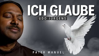 Udo Jürgens  Ich glaube lied cover  Pater Manuel [upl. by Nilyam]