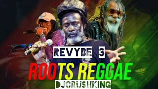 BEST OF ROOTS amp REGGAE MIX REVYBE 3 SERIES DJCRUSHKING BOB MARLEYBURNING SPEARCULTUREUB40 [upl. by Pihc]