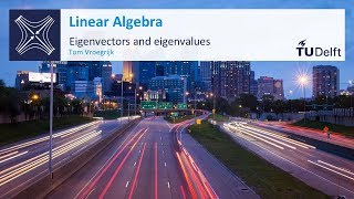 Complex Eigenvectors and Eigenvalues  Mathematics  Linear Algebra  TU Delft [upl. by Novel]