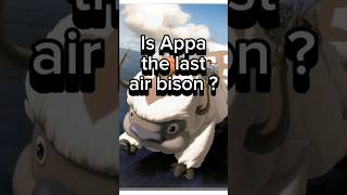 Is Appa the last air bison  avatarthelastairbender avatar anime [upl. by Drofliw]