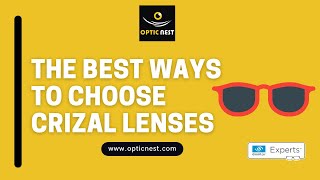 The Best Ways to Choose Crizal Lenses [upl. by Ahkihs533]