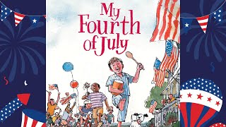 My Fourth of July Book Read Aloud [upl. by Arima]