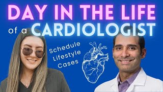 Day in the Life of a Cardiologist How to Become a Cardiologist in 2024  Schedule Lifestyle Cases [upl. by Nolyd71]