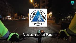 Nocturna lui Paul  13 noiembrie 2024  Iasi Club de Biciclete [upl. by Ulund873]