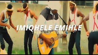 Imiqhele Emihle  Ihlongandlebe [upl. by Ysiad314]