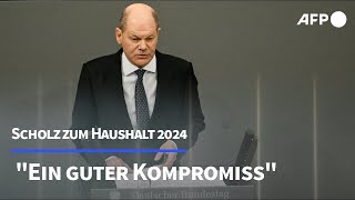 Scholz zum Haushalt 2024 quotEin guter demokratischer Kompromissquot  AFP [upl. by Quartas]