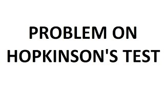 PROBLEM ON HOPKINSONS TEST [upl. by Animsaj]