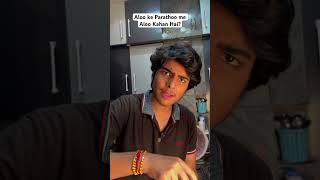 Ye Kaisa PARATHA Hai🥹😅  krishnakakran shorts shortfeed comedyvideo funny relatable [upl. by Lectra]