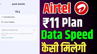 Airtel ₹11 Recharge Plan Data Speed  Airtel Plan ₹11 10Gb Data Speed Details [upl. by Aynna247]