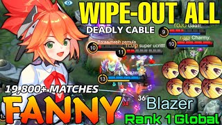 19800 Matches Fanny WipeOut The Enemies  Top 1 Global Fanny by Blazer  Mobile Legends [upl. by Aehtorod542]