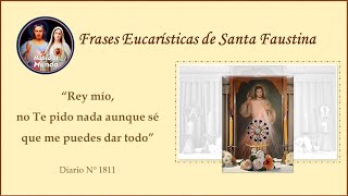 Frases Eucarísticas de Santa Faustina  Diario N°1811 [upl. by Timothy]