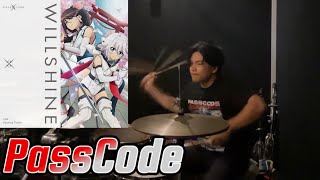 PassCode  WILLSHINE 【SHY 東京奪還編 OP】《Drumcover》 [upl. by Jocko]