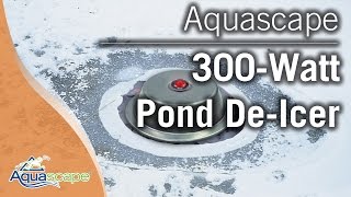 Aquascape 300Watt Pond DeIcer [upl. by Hayilaa946]