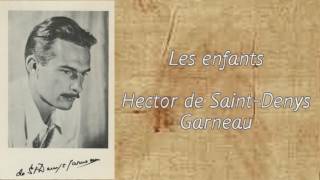 Les enfants Hector de SaintDenys Garneau [upl. by Yrgoerg]