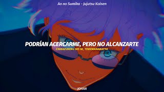 Jujutsu Kaisen Season 2 Opening 1 Full  Ao no Sumika  Tatsuya Kitani  AMV sub español [upl. by Dominy]