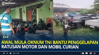 Awal Mula Kopda AS Oknum TNI Diduga Bantu Penggelapan Ratusan Motor dan Mobil Curian [upl. by Arevle]