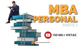 MBA Personal Parte 1  Un resumen de Libros para Emprendedores Podcast [upl. by Giulia]