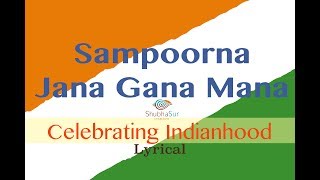 Indian National Anthem  Jana Gana Mana  Full Song  With Lyrics [upl. by Smailliw514]