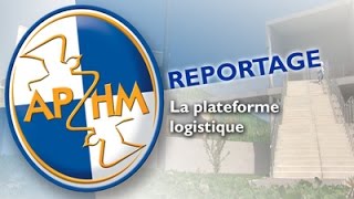 Plateforme Logistique de lAPHM [upl. by Merwyn]