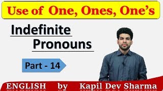 Use of One Ones Ones  Indefinite Pronouns English by Kapil Dev Sharma [upl. by Monte234]