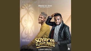 Soyayya Rayuwa feat Abdul D One amp Nazifi Asnanic [upl. by Ahtelat]