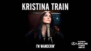 Kristina Train  Im Wanderin As featured in Lexus TV Campaign Summer 2013 [upl. by Free]