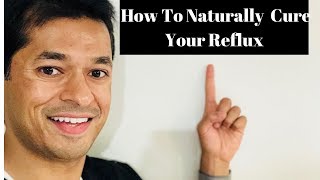 How To Cure Acid Reflux Naturally  GERD Treatment  Sameer Islam [upl. by Egief518]