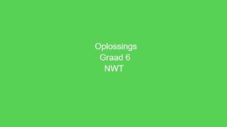 NWT Graad 6 Oplossings [upl. by Nilkoorb]