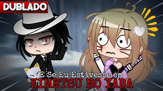 DUBLADO Se a ANGEL estivesse em DEMON SLAYER Mini Filme  Gacha Club [upl. by Tannie974]