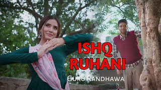 Ishq ruhani new Punjabi song guru randhawa Mukkuuz9857 [upl. by Rediah]