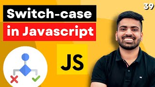 Switch Statement in Javascript  Complete Web Development Course 39 [upl. by Enilrad]