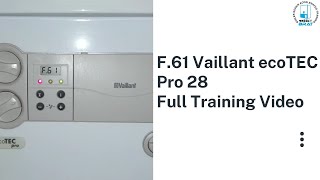 F61 Vaillant ecoTEC Full Training Video [upl. by Dnomasor741]