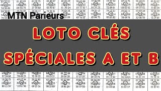 CLÉS SPÉCIALES LOTO A ET B [upl. by Kerek]