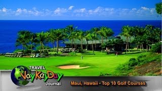 Maui Golf  Maui Golf Top Courses Top 10 [upl. by Willner]