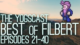 The Yogscast  Best of Filbert Druidaria  Episodes 2140 [upl. by Haneehs565]