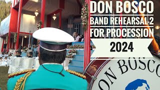 DON BOSCO BAND REHEARSAL2 FOR PROCESSION 2024 [upl. by Bruis]