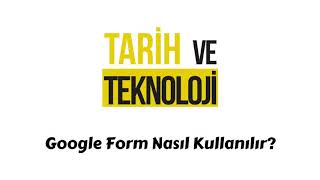 Google Form Nedir Google Form Nasıl Kullanılır [upl. by Ainessej]