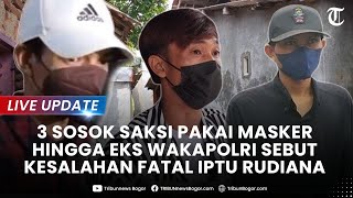 🔴LIVE UPDATE Kesalahan Fatal Iptu Rudiana Dibongkar Eks Wakapolri hingga 3 Saksi Bermasker [upl. by Aihsyak]