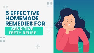 5 Effective Homemade Remedies for Sensitive Teeth Relief [upl. by Lias587]