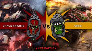 Orks vs Chaos Knights Warhammer 40k Pariah Nexus [upl. by Boykins]