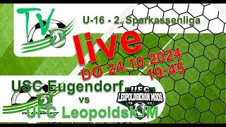 2024 10 24 USC Eugendorf vs UFC Leopoldskron  Moos  U16  2 Sparkassenliga [upl. by Jeffery]