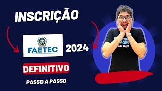 FAETEC 2024  COMO SE INSCREVER NA PRÁTICA [upl. by Irme]