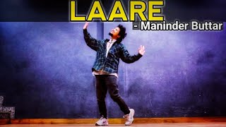 LAARE  Maninder Buttar  Dance Video  Freestyle By Anoop Parmar [upl. by Anem]