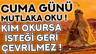 CUMA GÜNÜ MUTLAKA OKU  Kim Bu Duayı Okursa İSTEĞİ GERİ ÇEVRİLMEZ  Cuma Günü Duası Cuma Duası [upl. by Viviana]