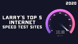 Larrys Top 5 Best Internet Speed Test Sites amp Tools for 2020 [upl. by Yemrots292]