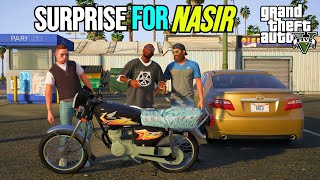 SURPRISE FOR NASIR  GTA 5 GAMEPLAY [upl. by Ahsikyw]